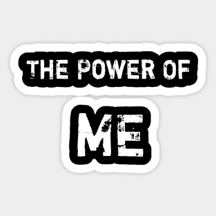 The Power Of Me | Confident Me Sticker